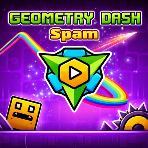 Geometry Dash Spam